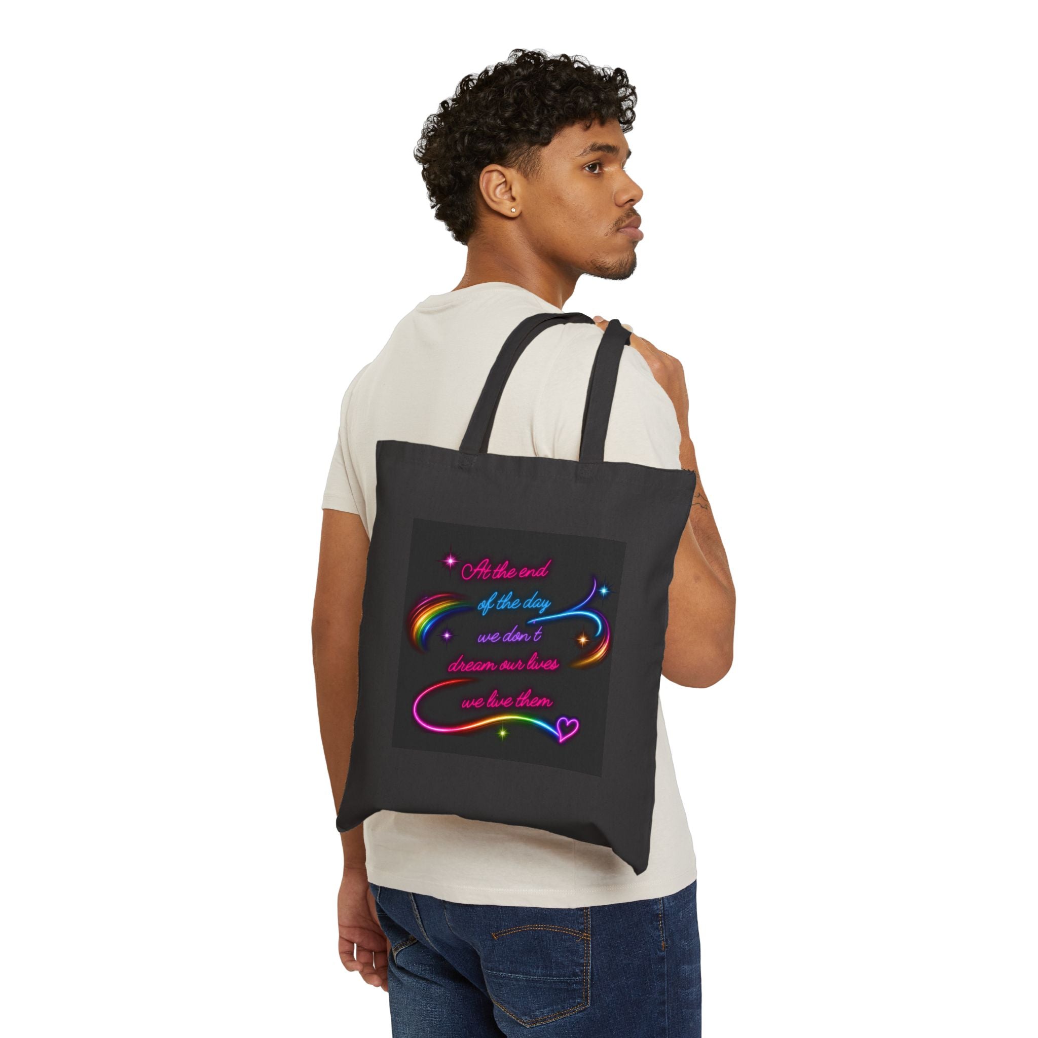 Canvas Tote Bag — Rainbow Script 'At the end of the day we don't dream' Inspirational Shopper