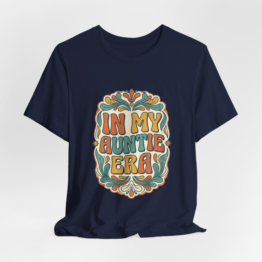 In My Auntie Era T-Shirt | Auntie Pride, Retro Floral Design