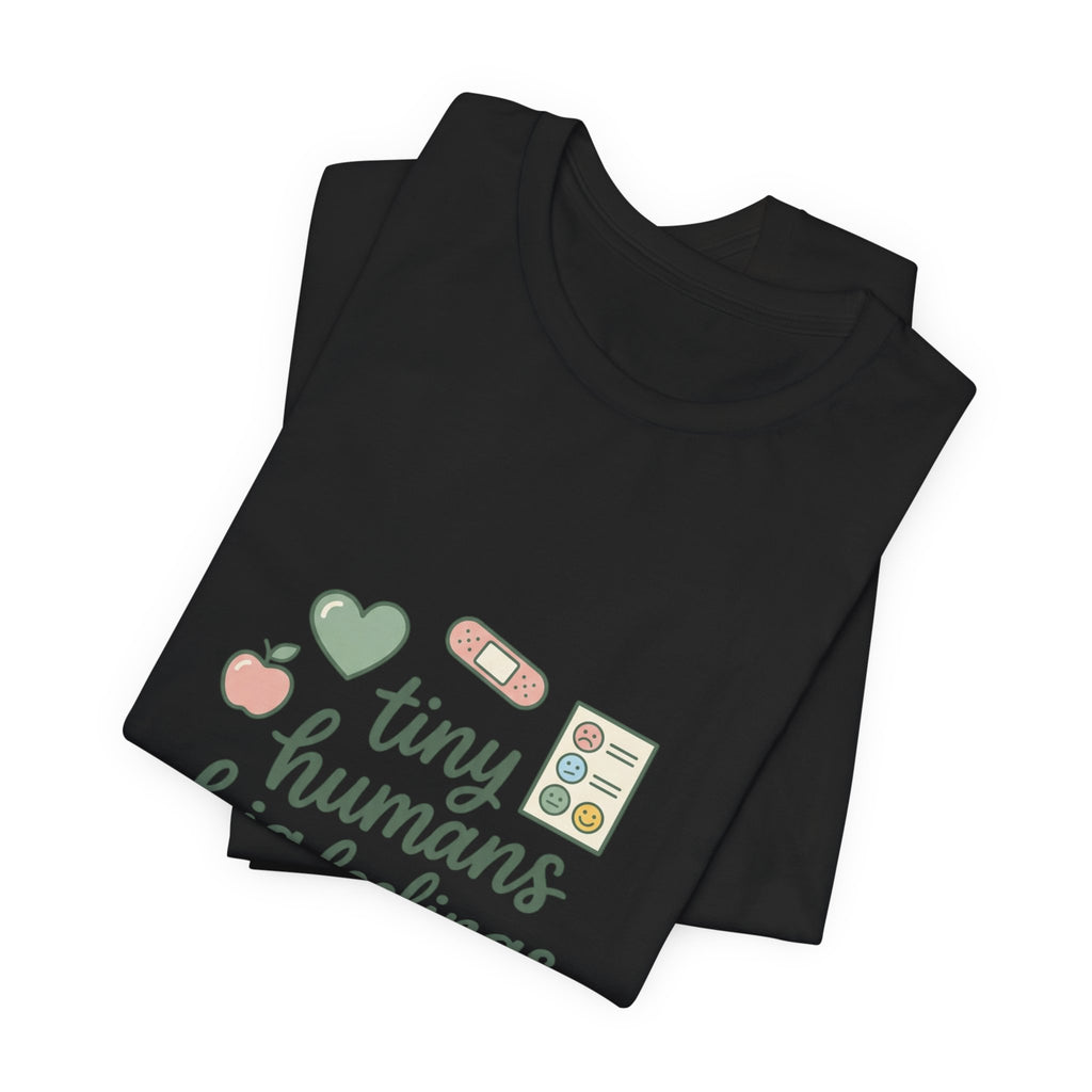 Tiny Humans Big Feelings Tee | Teacher Identity, Silly Goose Aesthetic