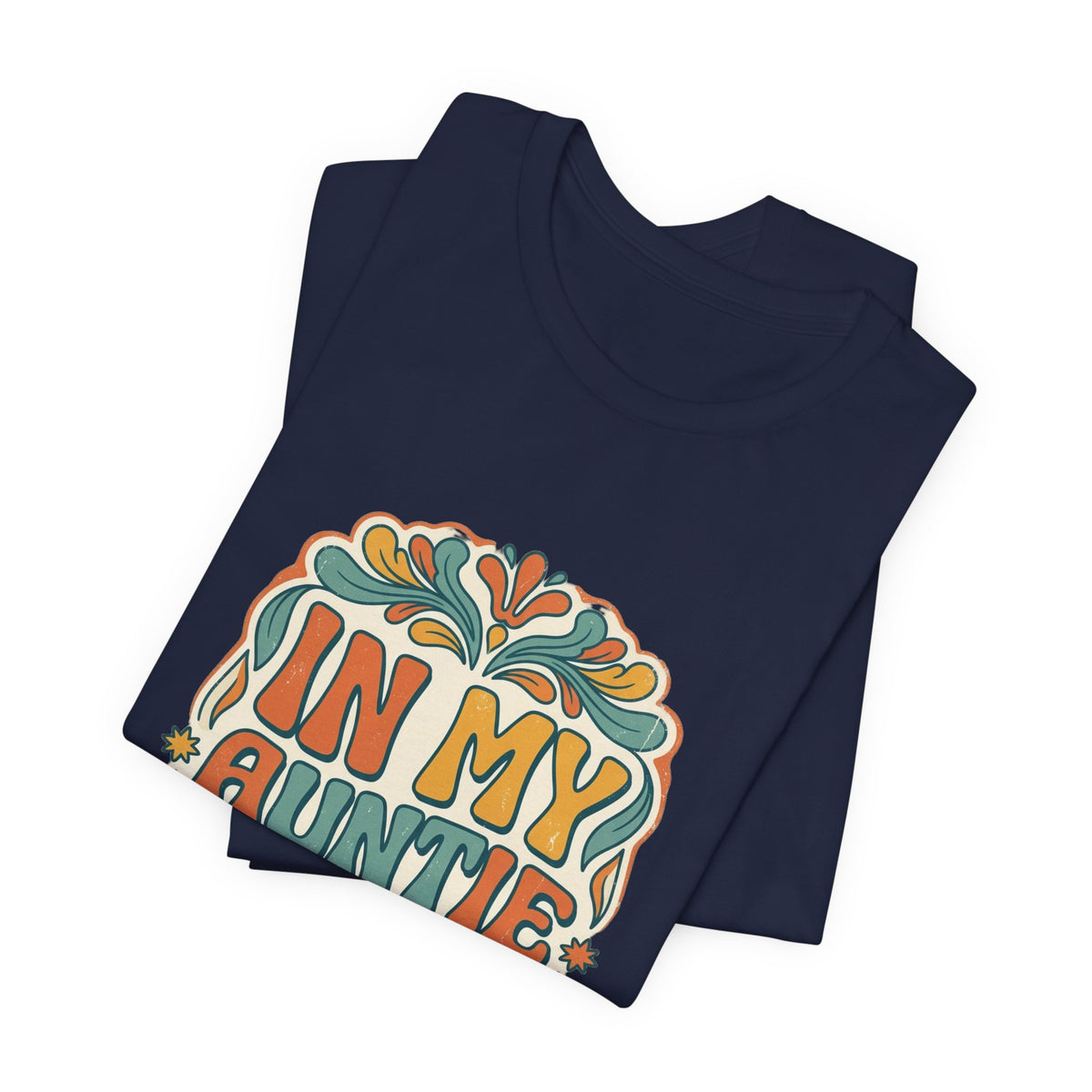 In My Auntie Era T-Shirt | Auntie Pride, Retro Floral Design