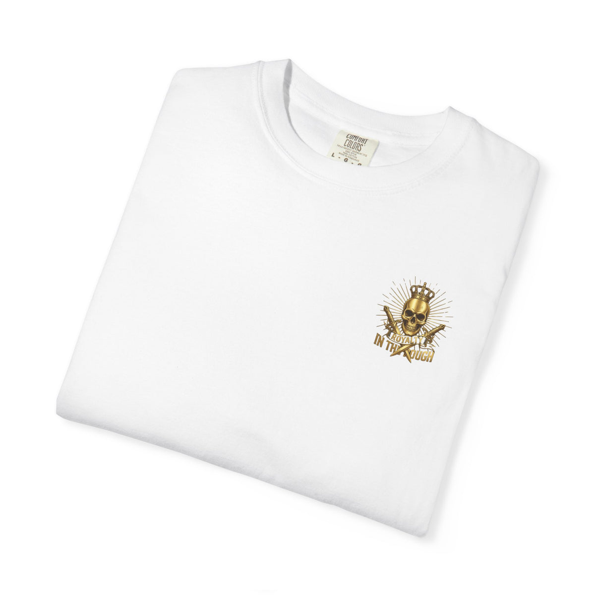 Royalty in the Rough | Garment-Dyed Unisex T-Shirt — Premium Heavyweight Cotton Tee