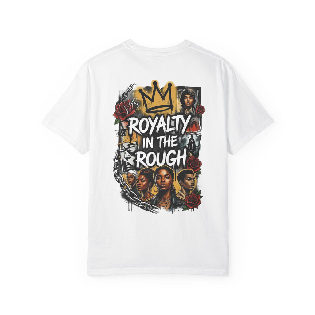 Royalty in the Rough | Garment-Dyed Unisex T-Shirt — Premium Heavyweight Cotton Tee