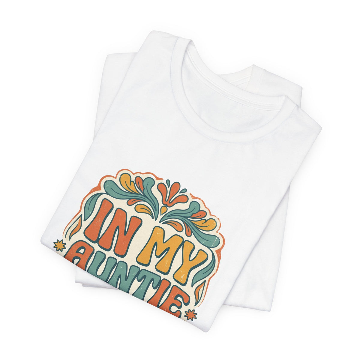 In My Auntie Era T-Shirt | Auntie Pride, Retro Floral Design
