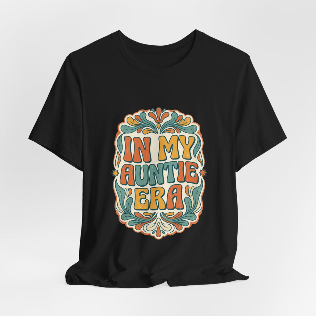 In My Auntie Era T-Shirt | Auntie Pride, Retro Floral Design
