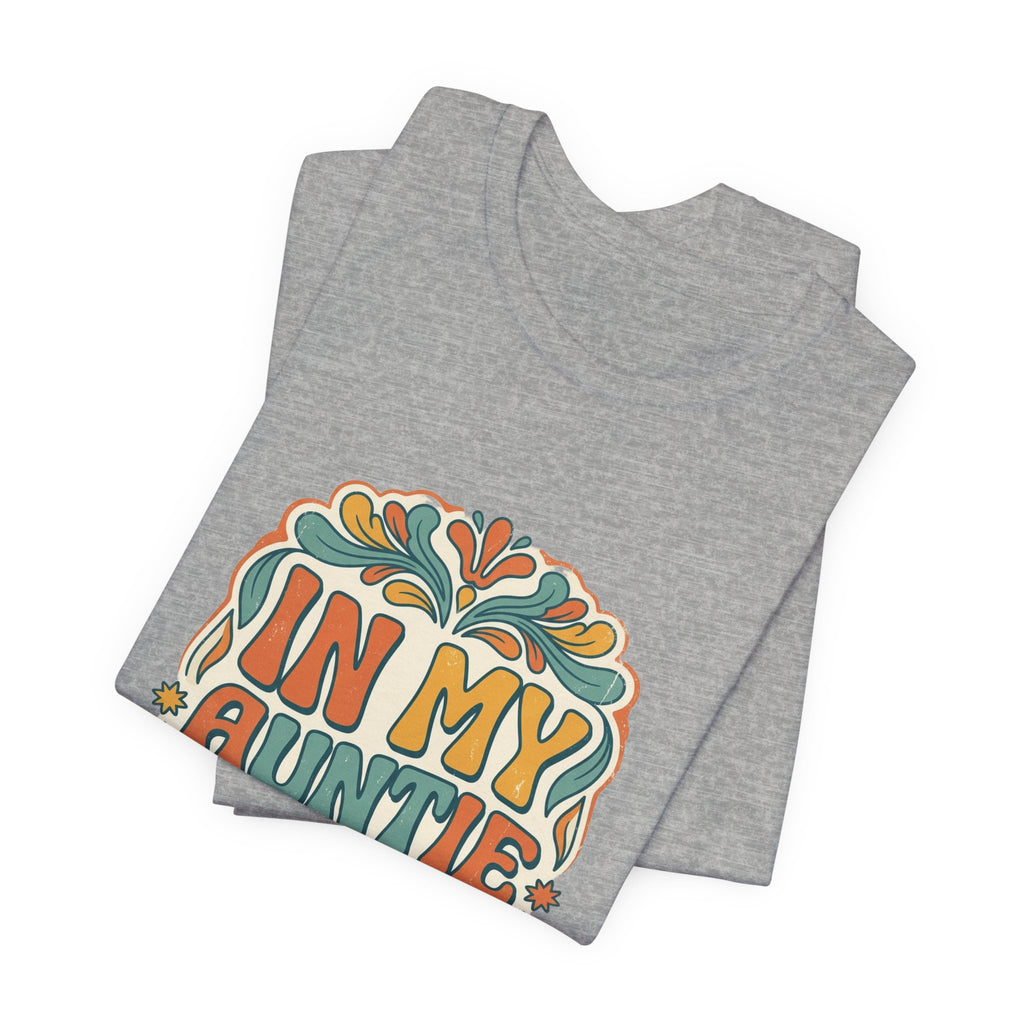 In My Auntie Era T-Shirt | Auntie Pride, Retro Floral Design