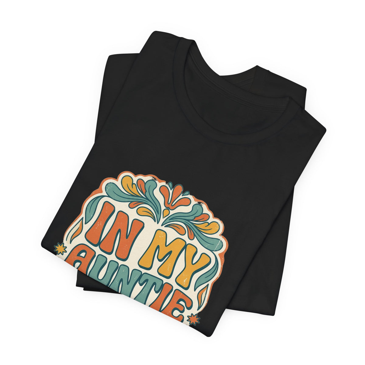 In My Auntie Era T-Shirt | Auntie Pride, Retro Floral Design