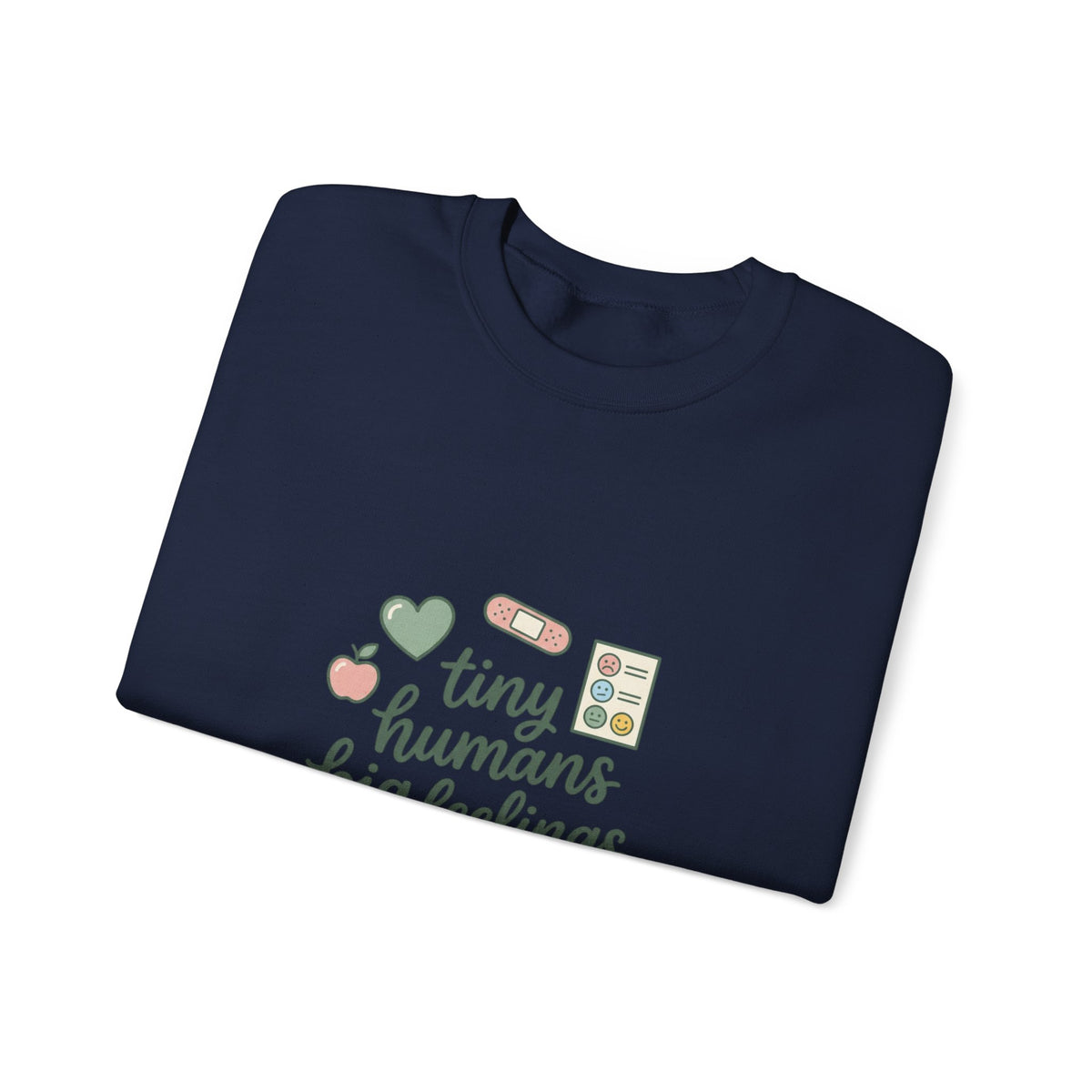 tiny humans big feelings Sweatshirt | Teacher Identity, Silly Goose Aesthetic
