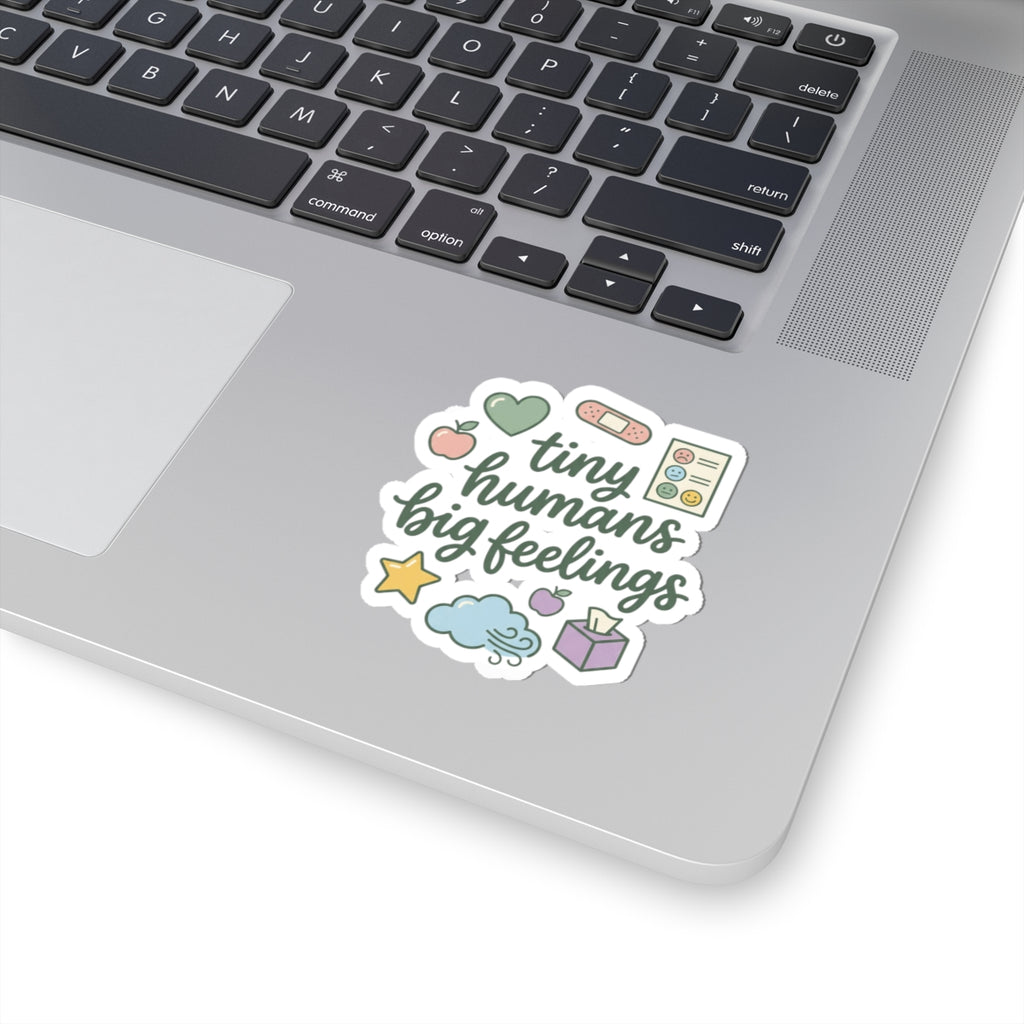 Tiny Humans Big Feelings Kiss-Cut Stickers | Teacher Identity, Silly Goose Aesthetic