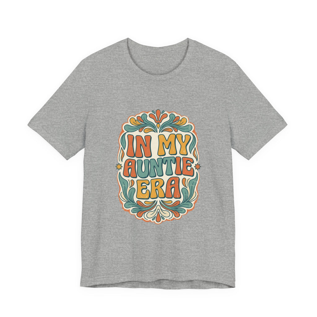 In My Auntie Era T-Shirt | Auntie Pride, Retro Floral Design